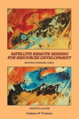 Satellite Remote Sensing for Resources Development - United Nations Staff - cover