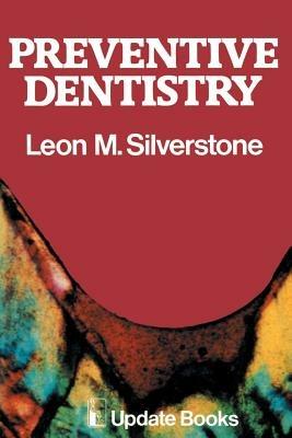 Preventive Dentistry - M.L. Silverstone - cover