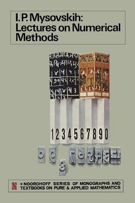 Lectures on Numerical Methods - I. P. Mysovskih - cover