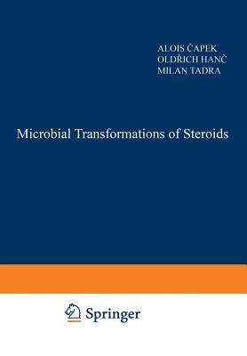 Microbial Transformations of Steroids - M. Capek,O. Hanc,M. Tadra - cover