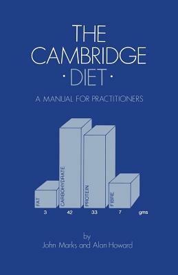 The Cambridge Diet: A Manual for Practitioners - J. Marks,A.N Howard - cover