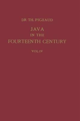 Java in the 14th Century: A Study in Cultural History - Theodore G.Th. Pigeaud - cover