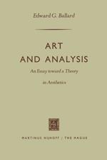 Art and Analysis: An Essay toward a Theory in Aesthetics