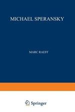 Michael Speransky: Statesman of Imperial Russia 1772–1839