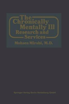 The Chronically Mentally Ill: Research and Services - cover