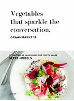 Vegetables that Sparkle the Conversation