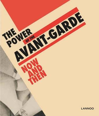 Power of the Avant-Garde: Now and Then - Ulrich Bischoff,Jurgen Muller - cover