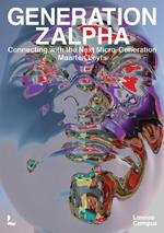 Generation Zalpha: Connecting with the next Micro-Generation