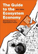 The Guide to the Ecosystem Economy: Sketchbook for Your Organization's Future