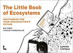 The Little Book of Ecosystems: Sketchbook for your organization's future