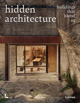 Hidden Architecture: Buildings that Blend In - Alyn Griffiths - cover