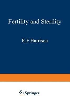 Fertility and Sterility: The Proceedings of the XIth World Congress on Fertility and Sterility, Dublin, June 1983, held under the Auspices of the International Federation of Fertility Societies - cover