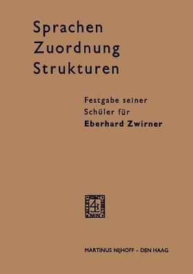 Sprachen - Zuordnung - Strukturen: Festgabe seiner Schüler für Eberhard Zwirner - Eberhard Zwirner - cover