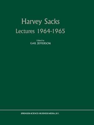 Harvey Sacks Lectures 1964–1965 - cover