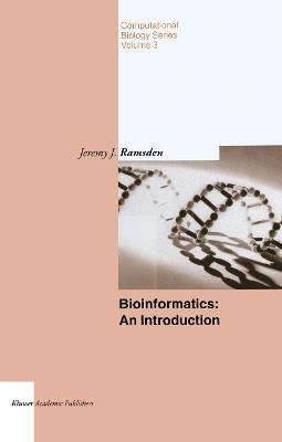 Bioinformatics: An Introduction - Jeremy J. Ramsden - cover