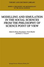 Modelling and Simulation in the Social Sciences from the Philosophy of Science Point of View