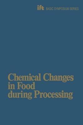 Chemical Changes in Food During Processing - cover