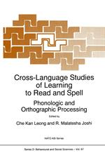 Cross-Language Studies of Learning to Read and Spell: