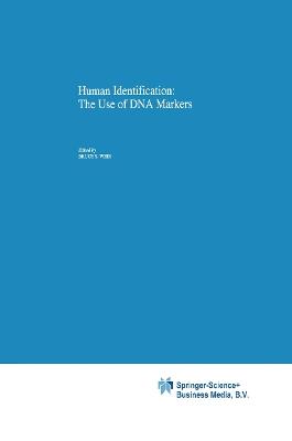 Human Identification: The Use of DNA Markers - cover