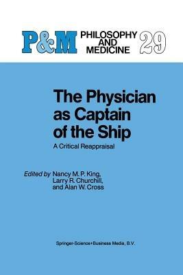 The Physician as Captain of the Ship: A Critical Reappraisal - cover