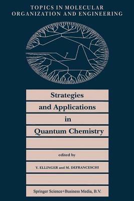 Strategies and Applications in Quantum Chemistry: From Molecular Astrophysics to Molecular Engineering - cover