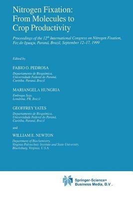 Nitrogen Fixation: From Molecules to Crop Productivity: Proceedings of the 12th International Congress on Nitrogen Fixation, Foz do Iguaçu, Paraná, Brazil, September 12–17, 1999 - cover