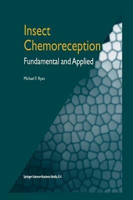 Insect Chemoreception: Fundamental and Applied - M.F. Ryan - cover