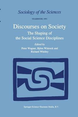 Discourses on Society: The Shaping of the Social Science Disciplines - cover