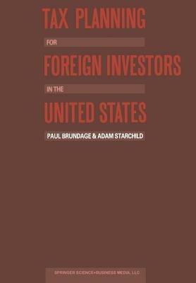 Tax Planning for Foreign Investors in the United States - Adam Starchild - cover