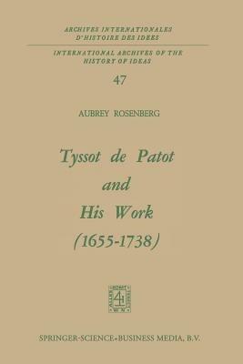 Tyssot de Patot and His Work 1655–1738 - Aubrey Rosenberg - cover