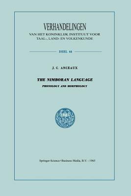The Nimboran Language: Phonology and Morphology - J. C. Anceaux - cover