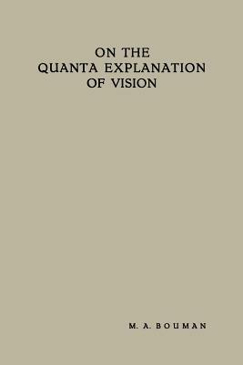 On the Quanta Explanation of Vision - Maarten Anne Bouman - cover