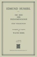 Die Idee Der Phanomenologie: Funf Vorlesungen