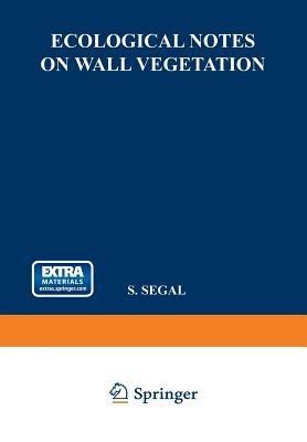 Ecological Notes on Wall Vegetation - S. Segal - cover