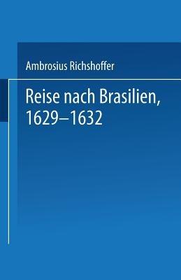 Reise nach Brasilien, 1629–1632 - cover