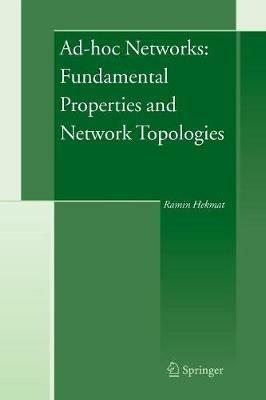 Ad-hoc Networks: Fundamental Properties and Network Topologies - Ramin Hekmat - cover