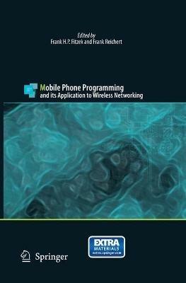 Mobile Phone Programming: and its Application to Wireless Networking - cover