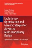 Evolutionary Optimization and Game Strategies for Advanced Multi-Disciplinary Design: Applications to Aeronautics and UAV Design