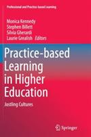 Practice-based Learning in Higher Education: Jostling Cultures - cover