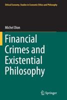Financial Crimes and Existential Philosophy - Michel Dion - cover