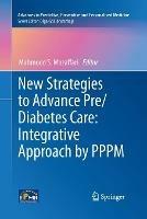 New Strategies to Advance Pre/Diabetes Care: Integrative Approach by PPPM