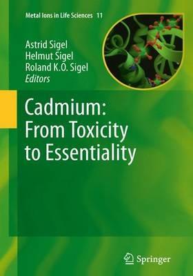 Cadmium: From Toxicity to Essentiality - cover