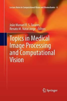 Topics in Medical Image Processing and Computational Vision - cover