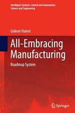 All-Embracing Manufacturing: Roadmap System