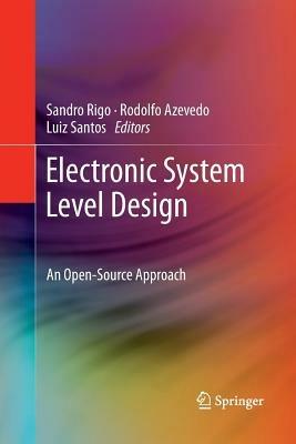 Electronic System Level Design: An Open-Source Approach - cover