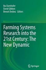 Farming Systems Research into the 21st Century: The New Dynamic