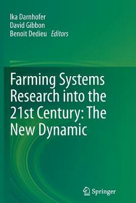 Farming Systems Research into the 21st Century: The New Dynamic - cover