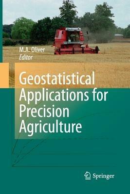 Geostatistical Applications for Precision Agriculture - cover