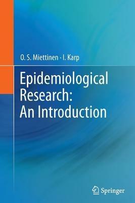 Epidemiological Research: An Introduction - O. S. Miettinen,I. Karp - cover