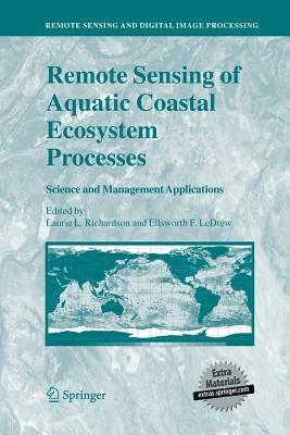 Remote Sensing of Aquatic Coastal Ecosystem Processes: Science and Management Applications - cover
